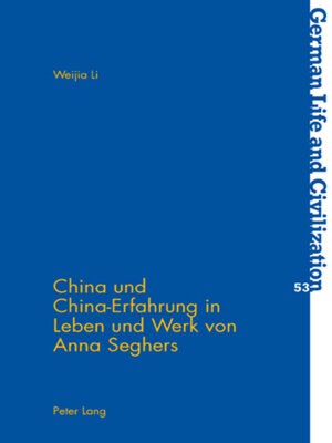 cover image of China und China-Erfahrung in Leben und Werk von Anna Seghers